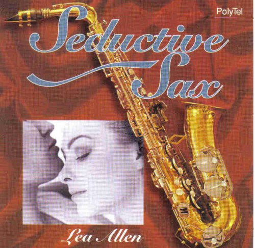 ALLEN, LEA  - SEDUCTIVE SAX Hot on Sale