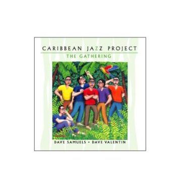 CARIBBEAN JAZZ PROJECT - GATHERING Fashion