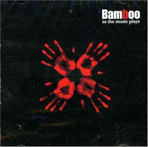 BAMBOO - AS THE MUSIC PLAYS (ENHANCED) Online Hot Sale