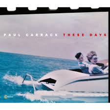 CARRACK, PAUL (MIKE & THE MECHANICS)  - THESE DAYS For Discount