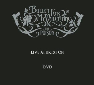 BULLET FOR MY VALENTINE: POISON LIVE AT BRIXTON Hot on Sale