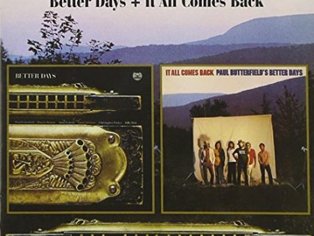 BUTTERFIELD, PAUL S BETTER DAYS - BETTER DAYS IT ALL COMES BACK (BONUS TRACK) Discount